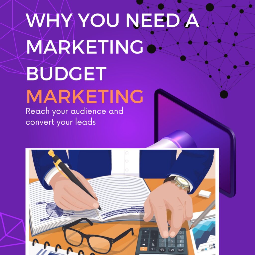 Why You Need a Marketing Budget
