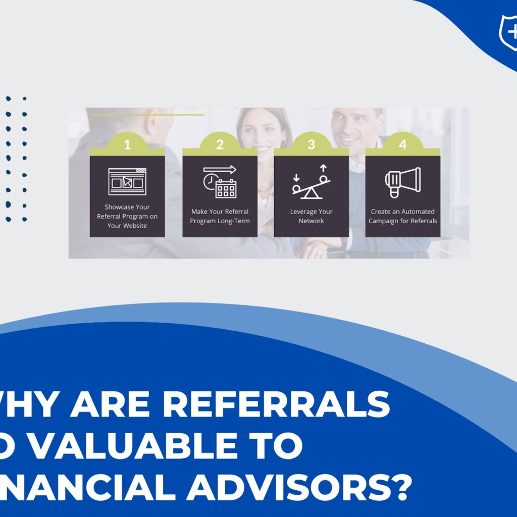 Why Are Referrals So Valuable to Financial Advisors?